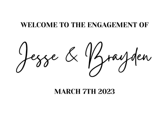 CUSTOM ENGAGEMENT WELCOME SIGN