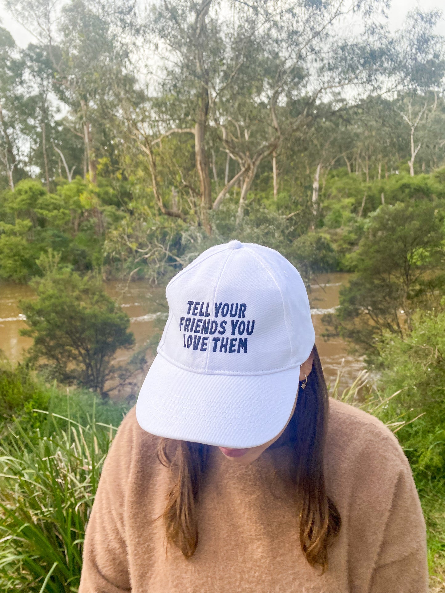 Embroidered Cap - "Tell Your Friends You Love Them"